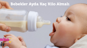 Bebekler Ayda Kaç Kilo Almalı?