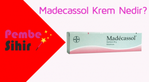 Madecassol Krem Nedir?