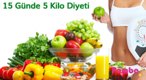 15 Günde 5 Kilo Diyeti ile Sağlıklı Zayıflama Yöntemi