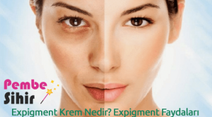 Expigment Krem Nedir? Expigment Faydaları