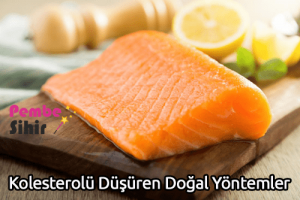 Kolesterolü Düşüren Doğal Yöntemler