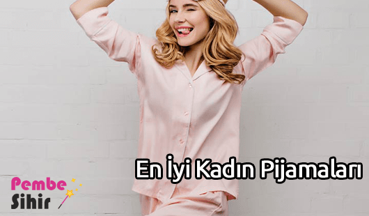 En İyi Kadın Pijamaları