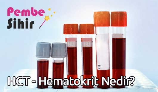 HCT - Hematokrit Nedir