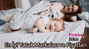 En İyi Yatak Markaları ve Fiyatları