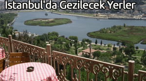 İstanbul’da Gezilecek Yerler