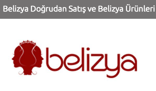 Belizya Doğrudan Satış ve Belizya Ürünleri