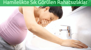 Hamilelikte Sık Görülen Rahatsızlıklar