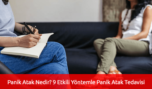 Panik Atak Nedir? 9 Etkili Yöntemle Panik Atak Tedavisi