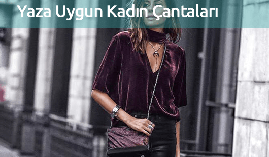 Yaza Uygun Kadın Çantaları